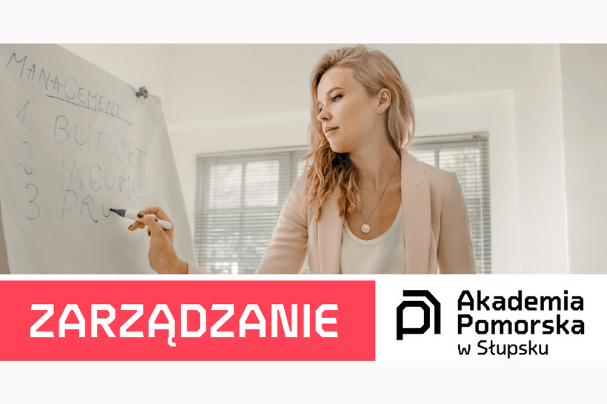 Studiuj Zarządzanie w Akademii Pomorskiej w Słupsku