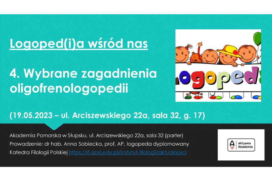 Logoped(i)a wśród nas - "Wybrane zagadnienia oligofrenologopedii"