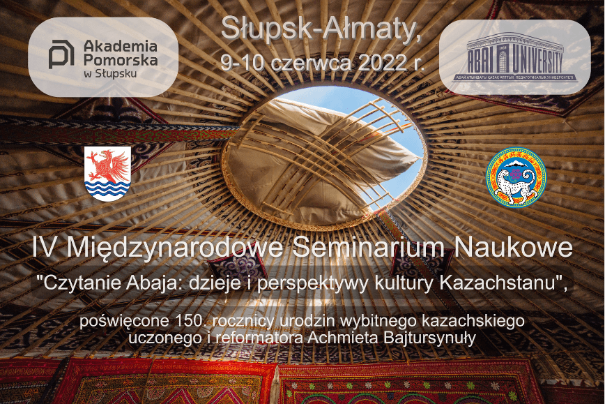 IV Międzynarodowe Seminarium Naukowe  „Czytanie Abaja: dzieje i perspektywy kultury Kazachstanu”