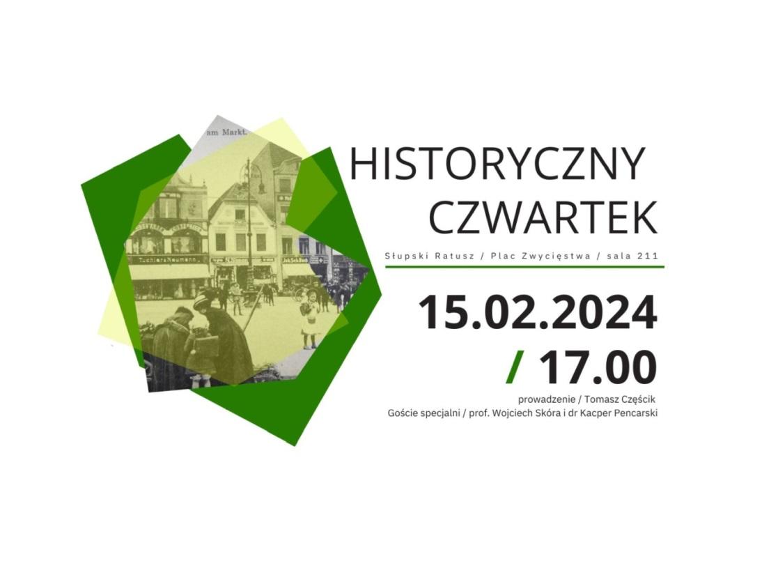 Zapraszamy na kolejny Słupski Historyczny Czwartek