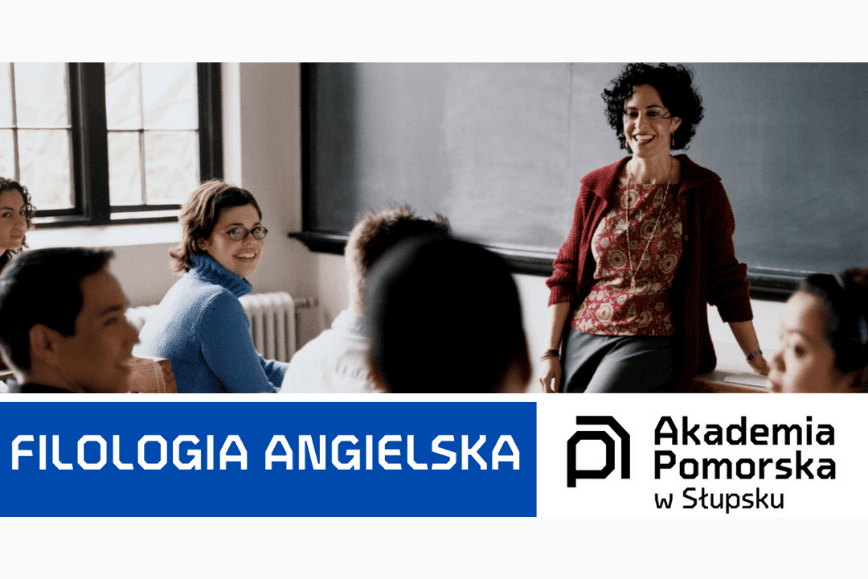 Studiuj Filologię angielską w Akademii Pomorskiej w Słupsku