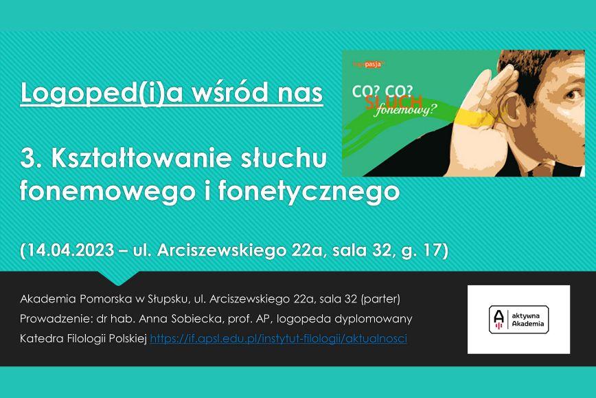 Logoped(i)a wśród nas - "Kształtowanie słuchu fonemowego i fonetycznego"