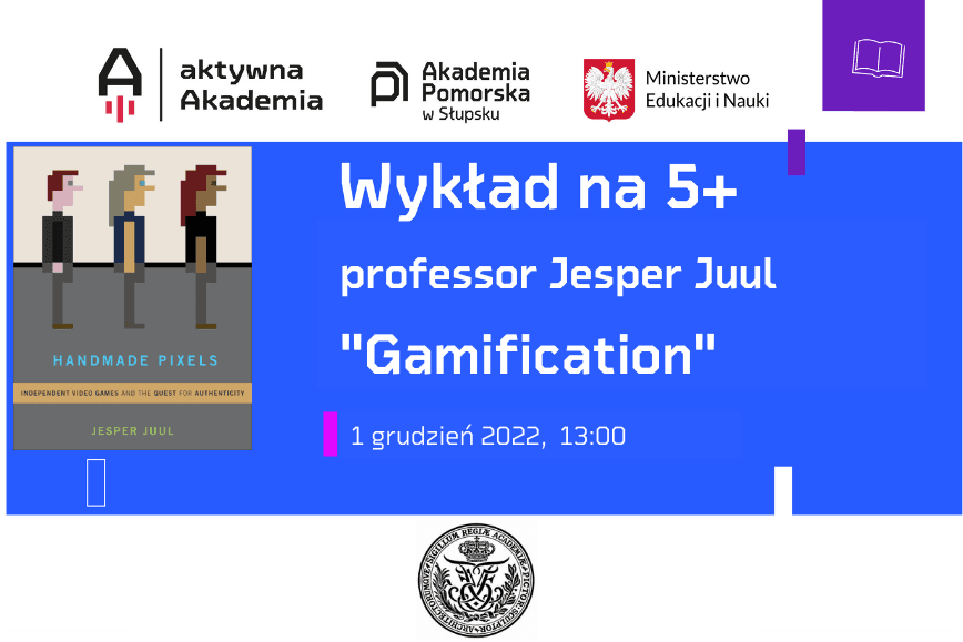 Wykład na 5+ Jesper Juul - "Gamification"