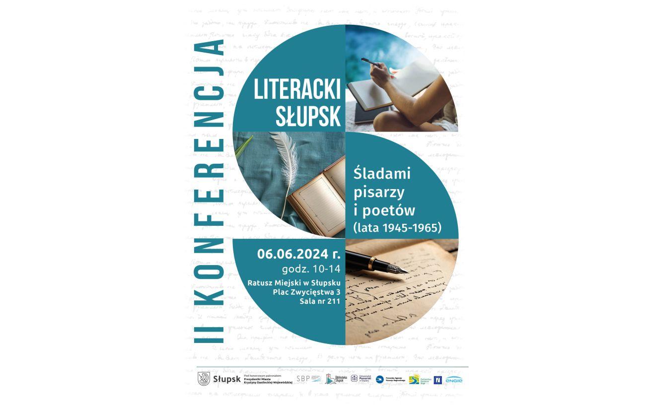II konferencja naukowa z cyklu "Literacki Słupsk. Śladami pisarzy i poetów".