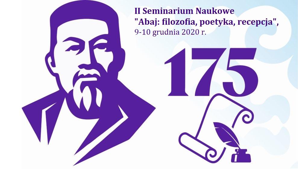 II Międzynarodowe Seminarium Naukowe pt. "Abaj: filozofia, poetyka, recepcja".