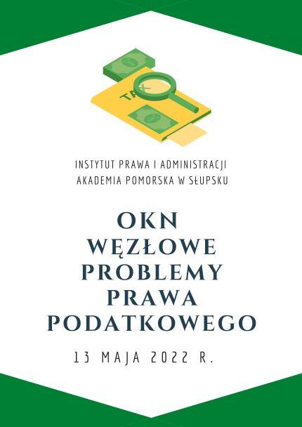 II Ogólnopolska Studencka Konferencja Naukowa: „Węzłowe problemy prawa podatkowego”