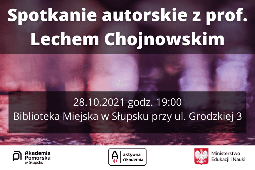 Spotkanie autorskie z prof. Lechem Chojnowskim