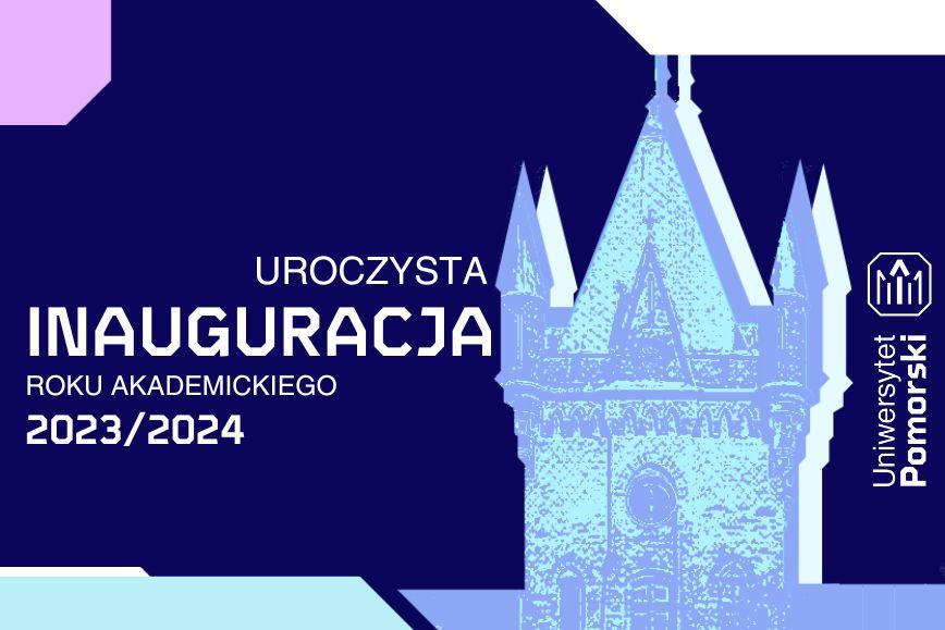 Uroczysta Inauguracja Roku Akademickiego 2023/2024