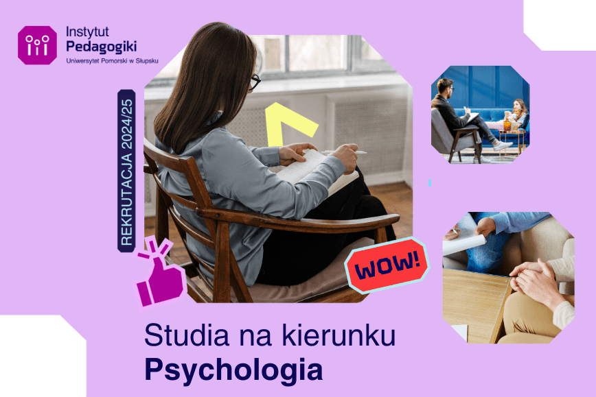 Nowy Kierunek Studiów na Uniwersytecie Pomorskim w Słupsku: Psychologia!