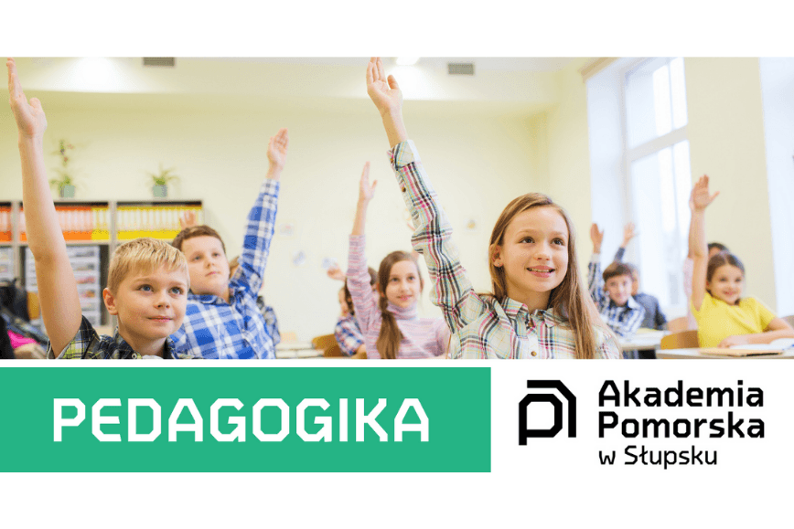 Studiuj Pedagogikę w Akademii Pomorskiej w Słupsku