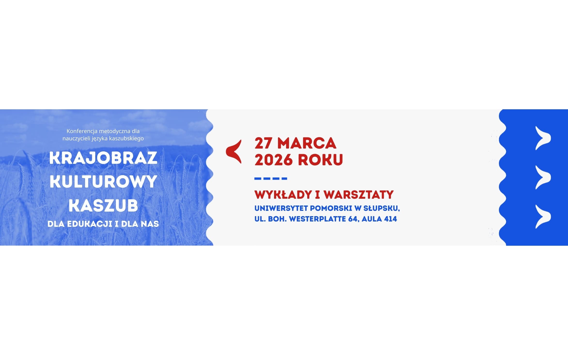 Krajobraz kulturowy Kaszub. Dla edukacji i dla nas.